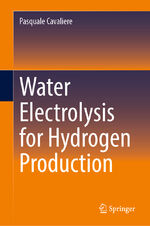 ISBN 9783031377792: Water Electrolysis for Hydrogen Production