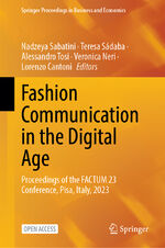 ISBN 9783031385407: Fashion Communication in the Digital Age - Proceedings of the FACTUM 23 Conference, Pisa, Italy, 2023