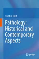 ISBN 9783031395536: Pathology: Historical and Contemporary Aspects