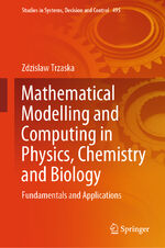 ISBN 9783031399848: Mathematical Modelling and Computing in Physics, Chemistry and Biology – Fundamentals and Applications