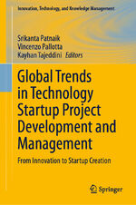 ISBN 9783031403231: Global Trends in Technology Startup Project Development and Management - From Innovation to Startup Creation