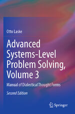 ISBN 9783031403415: Advanced Systems-Level Problem Solving, Volume 3 – Manual of Dialectical Thought Forms