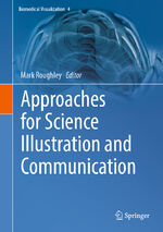 ISBN 9783031416514: Approaches for Science Illustration and Communication