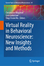 ISBN 9783031429941: Virtual Reality in Behavioral Neuroscience: New Insights and Methods