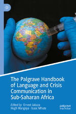 ISBN 9783031430589: The Palgrave Handbook of Language and Crisis Communication in Sub-Saharan Africa