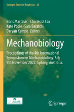 ISBN 9783031453786: Mechanobiology | Proceedings of the 4th International Symposium on Mechanobiology. 6th - 9th November 2022. Sydney, Australia. | Boris Martinac (u. a.) | Taschenbuch | Springer Series in Biophysics