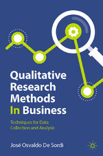 ISBN 9783031503252: Qualitative Research Methods In Business – Techniques for Data Collection and Analysis