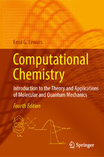 ISBN 9783031514425: Computational Chemistry – Introduction to the Theory and Applications of Molecular and Quantum Mechanics