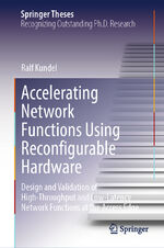 ISBN 9783031528712: Accelerating Network Functions Using Reconfigurable Hardware - Design and Validation of High Throughput and Low Latency Network Functions at the Access Edge