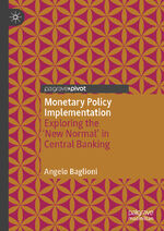 ISBN 9783031538841: Monetary Policy Implementation - Exploring the 'New Normal' in Central Banking