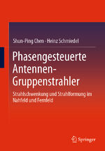 ISBN 9783031568299: Phasengesteuerte Antennen- Gruppenstrahler - Strahlschwenkung und Strahlformung im Nahfeld und Fernfeld