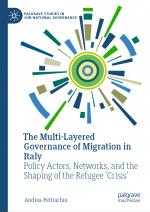 ISBN 9783031578311: The Multi-Layered Governance of Migration in Italy – Policy Actors, Networks, and the Shaping of the Refugee 'Crisis'