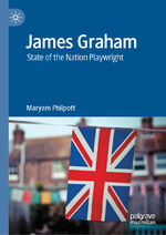 ISBN 9783031596629: James Graham - State of the Nation Playwright