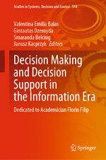 ISBN 9783031621574: Decision Making and Decision Support in the Information Era - Dedicated to Academician Florin Filip