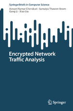 ISBN 9783031629082: Encrypted Network Traffic Analysis