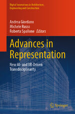 ISBN 9783031629624: Advances in Representation - New AI- and XR-Driven Transdisciplinarity