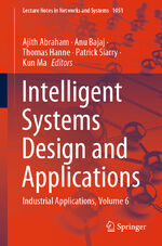 ISBN 9783031648496: Intelligent Systems Design and Applications – Industrial Applications, Volume 6