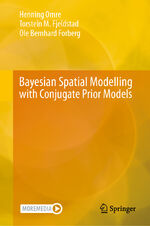 ISBN 9783031654176: Bayesian Spatial Modelling with Conjugate Prior Models