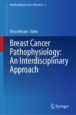 ISBN 9783031658341: Breast Cancer Pathophysiology: An Interdisciplinary Approach