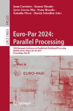 ISBN 9783031695827: Euro-Par 2024: Parallel Processing – 30th European Conference on Parallel and Distributed Processing, Madrid, Spain, August 26–30, 2024, Proceedings, Part III