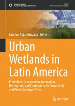 ISBN 9783031695896: Urban Wetlands in Latin America – Protection, Conservation, Innovation, Restoration, and Community for Sustainable and Water Sensitive Cities