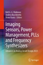 ISBN 9783031715587: Imaging Sensors, Power Management, PLLs and Frequency Synthesizers - Advances in Analog Circuit Design 2023