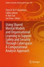 ISBN 9783031720741: Using Shared Mental Models and Organisational Learning to Support Safety and Security Through Cyberspace: A Computational Analysis Approach