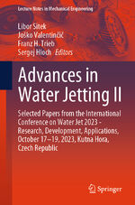 ISBN 9783031727771: Advances in Water Jetting II - Selected Papers from the International Conference on Water Jet 2023 - Research, Development, Applications, October 17-19, 2023, Kutna Hora, Czech Republic