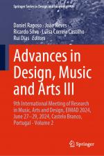 ISBN 9783031749742: Advances in Design, Music and Arts III - 9th International Meeting of Research in Music, Arts and Design, EIMAD 2024, June 27–29, 2024, Castelo Branco, Portugal - Volume 2