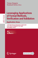 ISBN 9783031753893: Leveraging Applications of Formal Methods, Verification and Validation. Application Areas – 12th International Symposium, ISoLA 2024, Crete, Greece, October 27–31, 2024, Proceedings, Part V