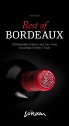 ISBN 9783033058996: Best of Bordeaux - 200 legendary châteaux and their wines