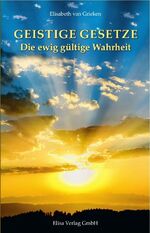 ISBN 9783033062108: Geistige Gesetze - Die ewig gültige Wahrheit