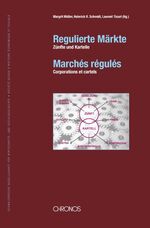 ISBN 9783034010719: Regulierte Märkte: Zünfte und Kartelle - Marchés régulés: Corporations et cartels