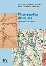 ISBN 9783034014809: Wissensmedien des Raums / Interdisziplinäre Perspektiven, Zürcher Beiträge zur Alltagskultur 23 / Jean-Louis Georget / Taschenbuch / 304 S. / Deutsch / 2020 / Chronos Verlag / EAN 9783034014809