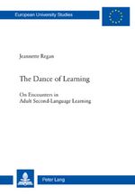 ISBN 9783034300179: The Dance of Learning - On Encounters in Adult Second-Language Learning