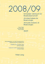 ISBN 9783034304566: Schweizer Jahrbuch für Musikwissenschaft- Annales Suisses de Musicologie- Annuario Svizzero di Musicologia - Neue Folge / Nouvelle Série / Nuova Serie - 28/29 (2008/09)- Redaktion / Rédaction / Redazione: Luca Zoppelli