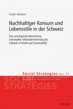 ISBN 9783034321235: Nachhaltiger Konsum und Lebensstile in der Schweiz - Eine soziologische Betrachtung individueller Selbstwahrnehmung des «Lifestyle of Health and Sustainability»