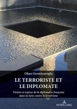 ISBN 9783034349369: Le terroriste et le diplomate - Visions et enjeux de la diplomatie française dans la lutte contre le terrorisme