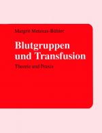 ISBN 9783034400459: Blutgruppen und Transfusion – Theorie und Praxis