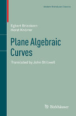 ISBN 9783034804929: Plane Algebraic Curves / Translated by John Stillwell / Egbert Brieskorn (u. a.) / Taschenbuch / Modern Birkhäuser Classics / Paperback / x / Englisch / 2012 / Springer Basel / EAN 9783034804929