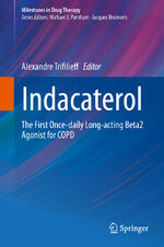 ISBN 9783034807081: Indacaterol - The First Once-daily Long-acting Beta2 Agonist for COPD