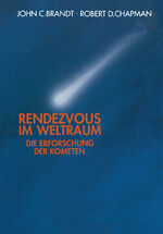 ISBN 9783034861861: Rendezvous im Weltraum – Die Erforschung der Kometen