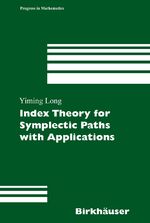 ISBN 9783034894661: Index Theory for Symplectic Paths with Applications