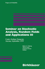 ISBN 9783034894746: Seminar on Stochastic Analysis, Random Fields and Applications III - Centro Stefano Franscini, Ascona, September 1999