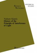 ISBN 9783034897174: History of the Principle of Interference of Light