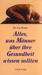 ISBN 9783035030112: Alles, was Männer über ihre Gesundheit wissen sollten