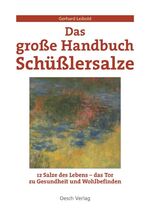 ISBN 9783035030273: Das grosse Handbuch Schüßlersalze : Mineralsalze für Gesundheit und ein gutes Leben