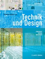 ISBN 9783035507140: Technik und Design - Handbuch für Lehrpersonen – Freizeit, Mode, Wohnen