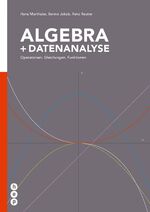 ISBN 9783035507492: Algebra und Datenanalyse - Operationen, Gleichungen, Funktionen