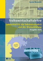 ISBN 9783035517460: Volkswirtschaftslehre (Print inkl. eLehrmittel): Lehrmittel für die Sekundarstufe II und die Weiterbildung